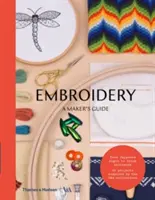 Broderie : Le guide de l'artisan - Embroidery: A Maker's Guide
