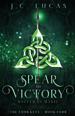 La Lance de la Victoire : Unis dans la magie - Spear of Victory: United in Magic