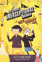 Ligue des enfants atypiques : Les enfants qui en savaient trop peu - Livre 3 - League of Unexceptional Children: Get Smart-ish - Book 2