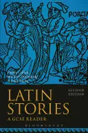 Histoires latines : Un lecteur pour le GCSE - Latin Stories: A GCSE Reader
