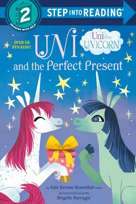 Uni et le présent parfait (Uni la licorne) - Uni and the Perfect Present (Uni the Unicorn)