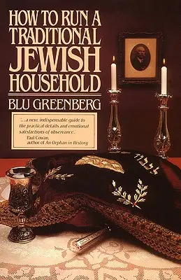 Comment gérer un foyer juif traditionnel - How to Run a Traditional Jewish Household