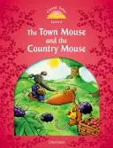 Contes classiques : Niveau 2 : La souris de la ville et la souris de la campagne - Classic Tales: Level 2: The Town Mouse and the Country Mouse