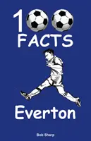 Everton - 100 faits - Everton - 100 Facts