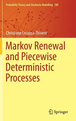 Renouvellement markovien et processus déterministes par morceaux - Markov Renewal and Piecewise Deterministic Processes