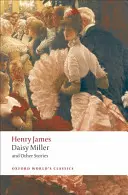 Daisy Miller et autres histoires - Daisy Miller and Other Stories