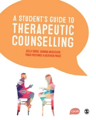 Guide de l'étudiant sur le conseil thérapeutique - A Student′s Guide to Therapeutic Counselling