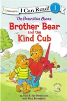 Les Ours Berenstain Le Frère Ours et le Gentil Louveteau : Niveau 1 - The Berenstain Bears Brother Bear and the Kind Cub: Level 1