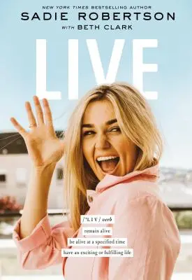 Vivre : Rester en vie, être en vie à un moment précis, avoir une vie passionnante ou épanouissante - Live: Remain Alive, Be Alive at a Specified Time, Have an Exciting or Fulfilling Life