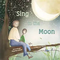 Chanter à la lune - Sing to the Moon