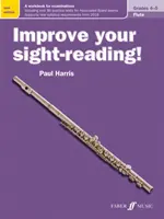 Améliorez votre lecture à vue ! Flute, Grade 4-5 : A Workbook for Examinations - Improve Your Sight-Reading! Flute, Grade 4-5: A Workbook for Examinations