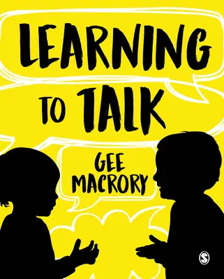 Apprendre à parler : Les nombreux contextes du développement du langage chez l'enfant - Learning to Talk: The Many Contexts of Children's Language Development