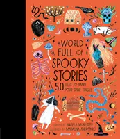 Un monde plein d'histoires à faire froid dans le dos - 50 contes pour vous faire frissonner - World Full of Spooky Stories - 50 Tales to Make Your Spine Tingle