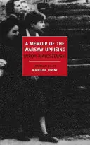 Mémoires de l'insurrection de Varsovie - A Memoir of the Warsaw Uprising