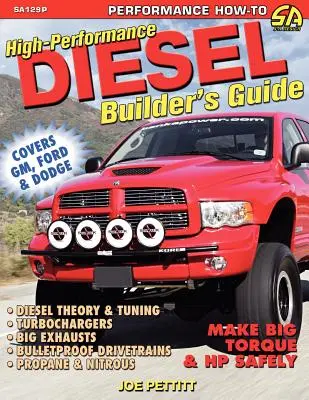 Guide du constructeur de moteurs diesel à hautes performances - High-Performance Diesel Builder's Guide