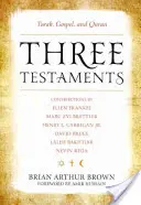 Trois Testaments : La Torah, l'Évangile et le Coran - Three Testaments: Torah, Gospel, and Quran