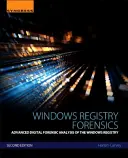 L'expertise du registre de Windows : Analyse numérique avancée du registre de Windows - Windows Registry Forensics: Advanced Digital Forensic Analysis of the Windows Registry