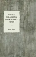 Politique et affect dans la fiction des femmes noires - Politics and Affect in Black Women's Fiction