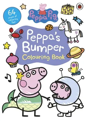 Peppa Pig : Le livre de coloriage de Peppa - Livre de coloriage officiel - Peppa Pig: Peppa's Bumper Colouring Book - Official Colouring Book