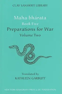 Le cinquième livre du Mahabharata (volume 2) : Préparatifs de guerre - Mahabharata Book Five (Volume 2): Preparations for War