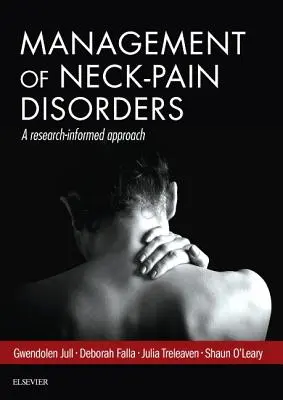 Prise en charge des troubles douloureux du cou - une approche fondée sur la recherche - Management of Neck Pain Disorders - a research informed approach