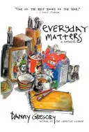 L'importance du quotidien - Everyday Matters