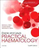 Hématologie pratique de Dacie et Lewis - Dacie and Lewis Practical Haematology