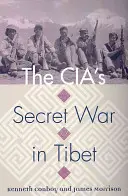 La guerre secrète de la CIA au Tibet - The Cia's Secret War in Tibet