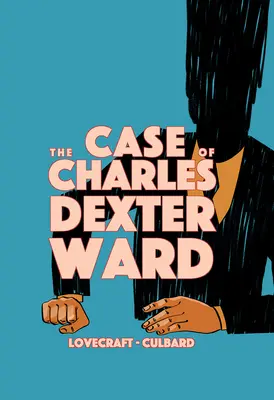 Le cas de Charles Dexter Ward - The Case of Charles Dexter Ward