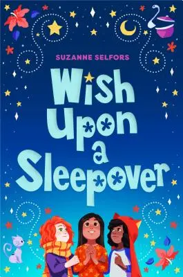 Rêver d'une soirée pyjama - Wish Upon a Sleepover