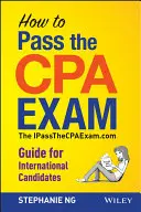 Comment réussir l'examen CPA : Un guide international - How to Pass the CPA Exam: An International Guide