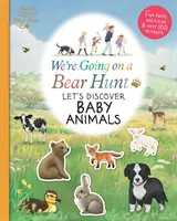 Nous partons à la chasse à l'ours : Découvrons les bébés animaux - We're Going on a Bear Hunt: Let's Discover Baby Animals