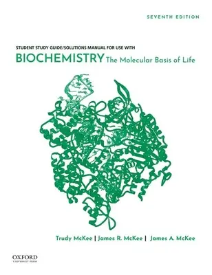 Biochimie : Les bases moléculaires de la vie - Biochemistry: The Molecular Basis of Life