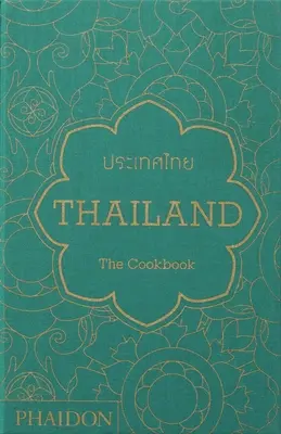 Thaïlande : Le livre de cuisine - Thailand: The Cookbook