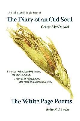 Le journal d'une vieille âme et les poèmes de la page blanche - The Diary of an Old Soul & the White Page Poems