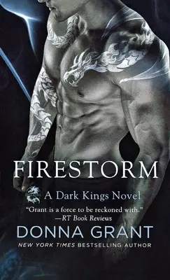 La tempête de feu : Un roman des Rois Noirs - Firestorm: A Dark Kings Novel