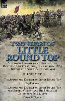 Deux vues de Little Round Top : un engagement crucial lors de la bataille de Gettysburg, du 1er au 3 juillet 1863 pendant la guerre civile américaine - L'attaque et l'attaque. - Two Views of Little Round Top: a Pivotal Engagement During the Battle of Gettysburg, July 1st-3rd, 1863 During the American Civil War-The Attack and