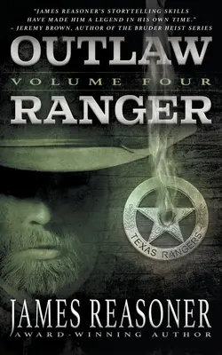 Outlaw Ranger, Volume 4 : Une série western pour jeunes adultes - Outlaw Ranger, Volume Four: A Western Young Adult Series