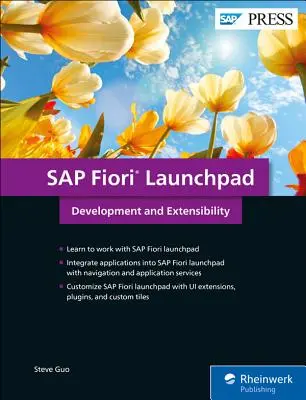 SAP Fiori Launchpad : Développement et extensibilité - SAP Fiori Launchpad: Development and Extensibility