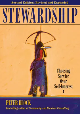 L'intendance : Choisir le service plutôt que l'intérêt personnel - Stewardship: Choosing Service Over Self-Interest