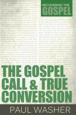 L'appel de l'Évangile et la vraie conversion - The Gospel Call and True Conversion