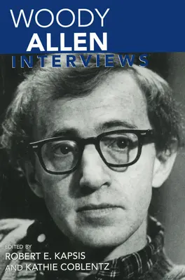 Woody Allen : Entretiens - Woody Allen: Interviews