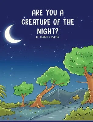 Es-tu une créature de la nuit&nbsp;? - Are You a Creature of the Night?