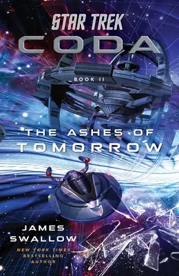 Star Trek : Coda : Tome 2 : Les Cendres de Demain - Star Trek: Coda: Book 2: The Ashes of Tomorrow