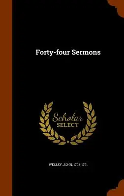 Quarante-quatre sermons - Forty-Four Sermons