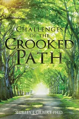 Les défis du chemin tortueux - Challenges of the Crooked Path