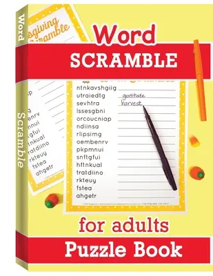 Casse-tête pour adultes : Casse-tête en gros caractères pour adultes, jeux de mots, livres de mots à gratter - Word Scramble Puzzle Book for Adults: Large Print Word Puzzles for Adults, Word Puzzle Game, Jumble Word Puzzle Books