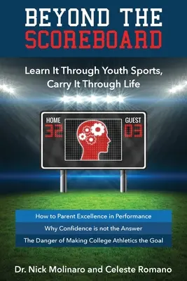 Au-delà du tableau d'affichage : Apprenez-le à travers les sports de jeunesse, portez-le tout au long de votre vie. - Beyond the Scoreboard: Learn It Through Youth Sports, Carry It Through Life