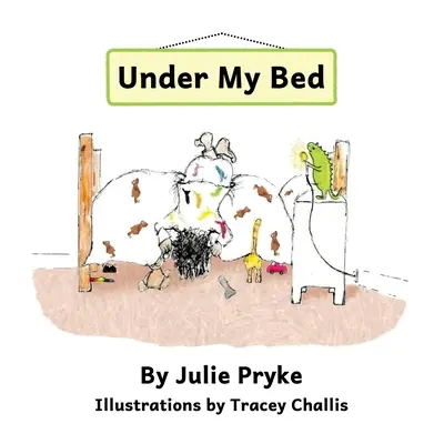 Sous mon lit - Under My Bed