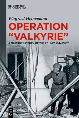 Opération Valkyrie - Operation Valkyrie